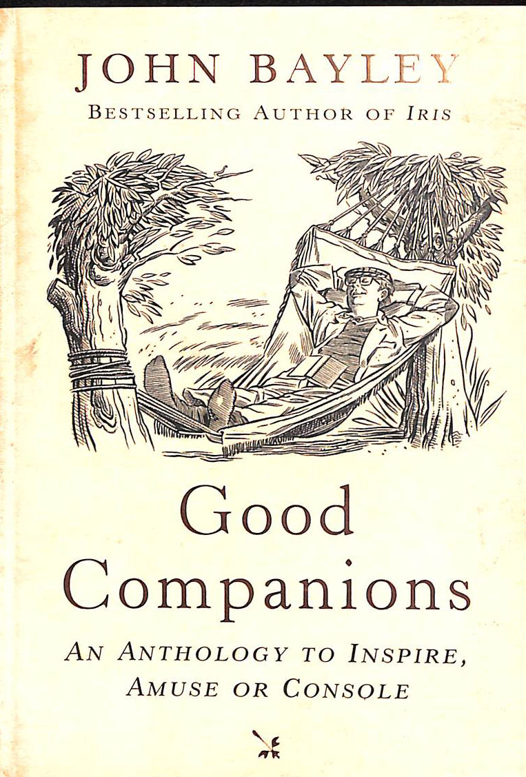 Good Companions: An anthology to inspire, amuse or console