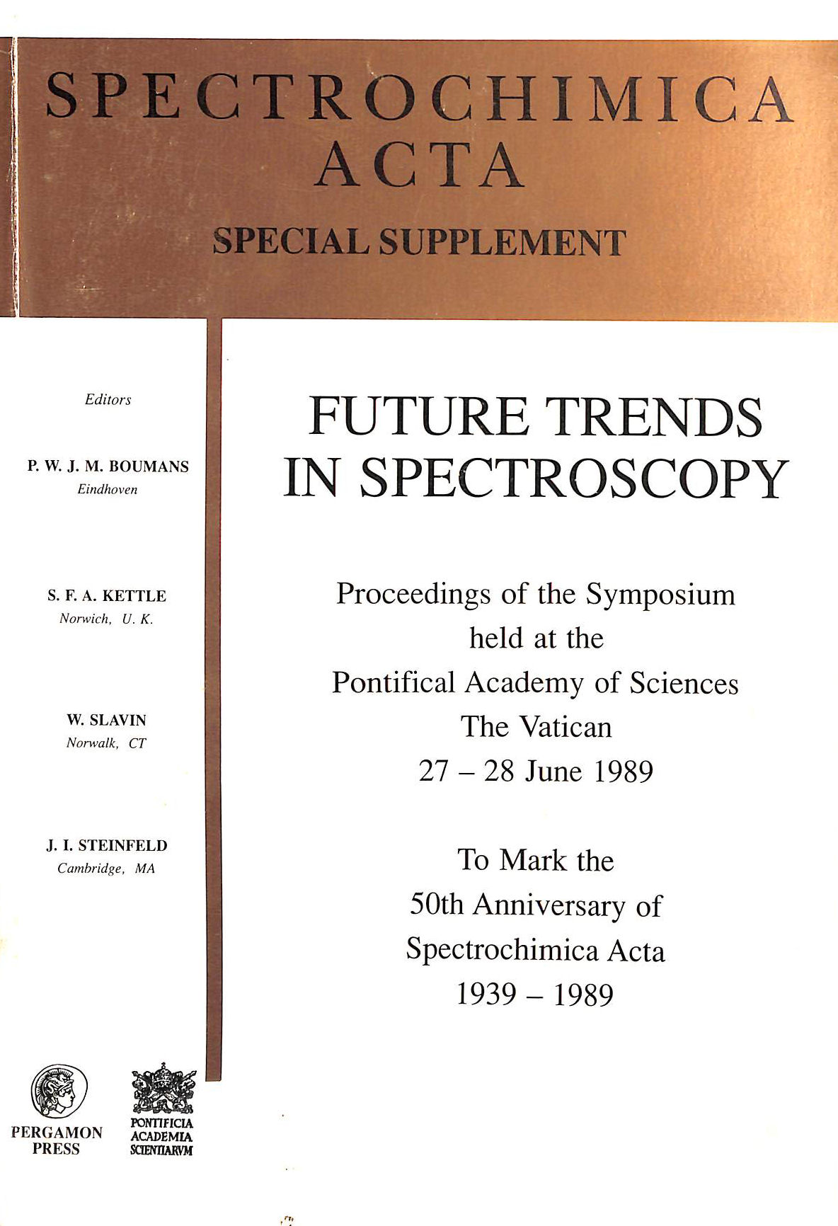 Spectrochimica Acta: Future Trends in Spectroscopy: Vatican Symposium 1989