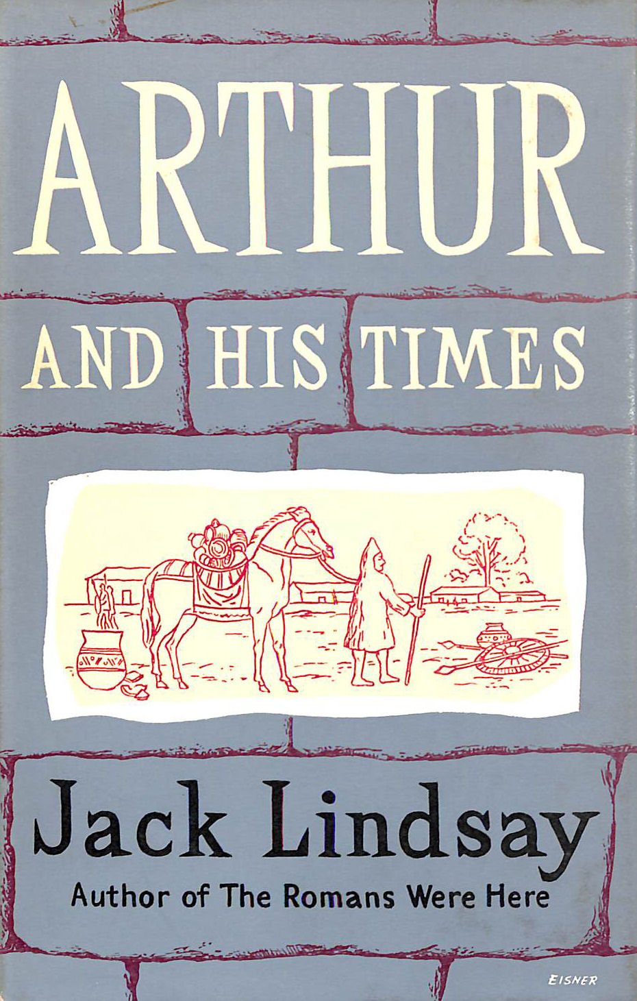 Arthur And His Times Britain In The Dark Ages