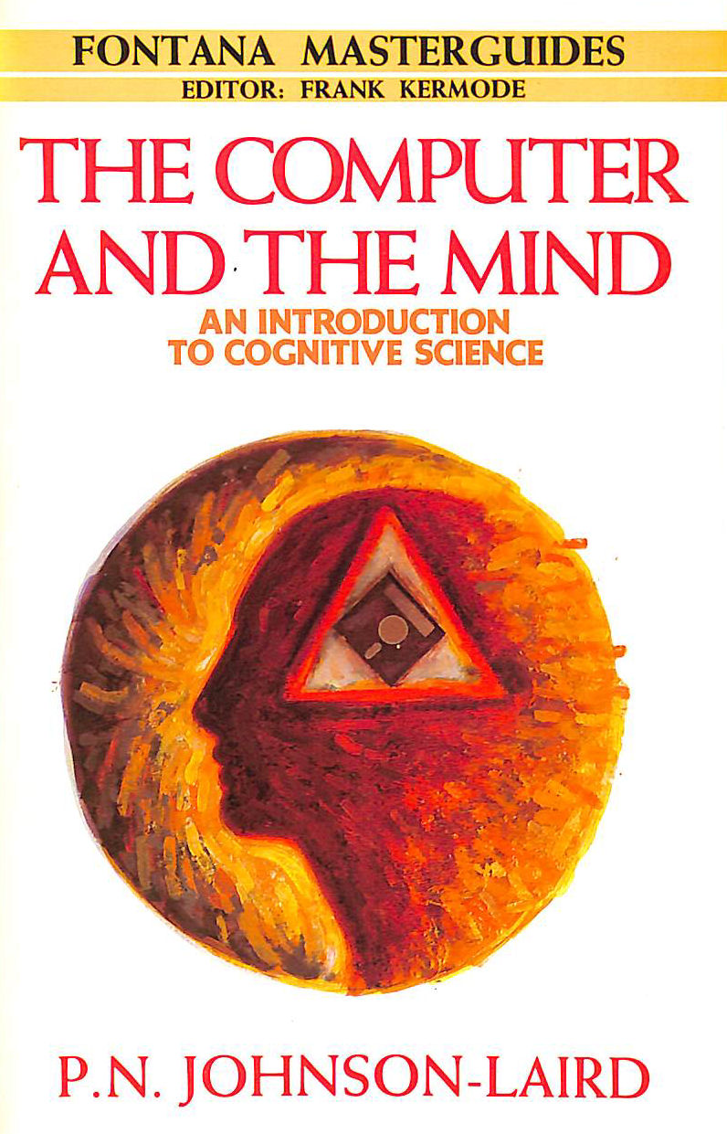 The Computer and the Mind: Introduction to Cognitive Science