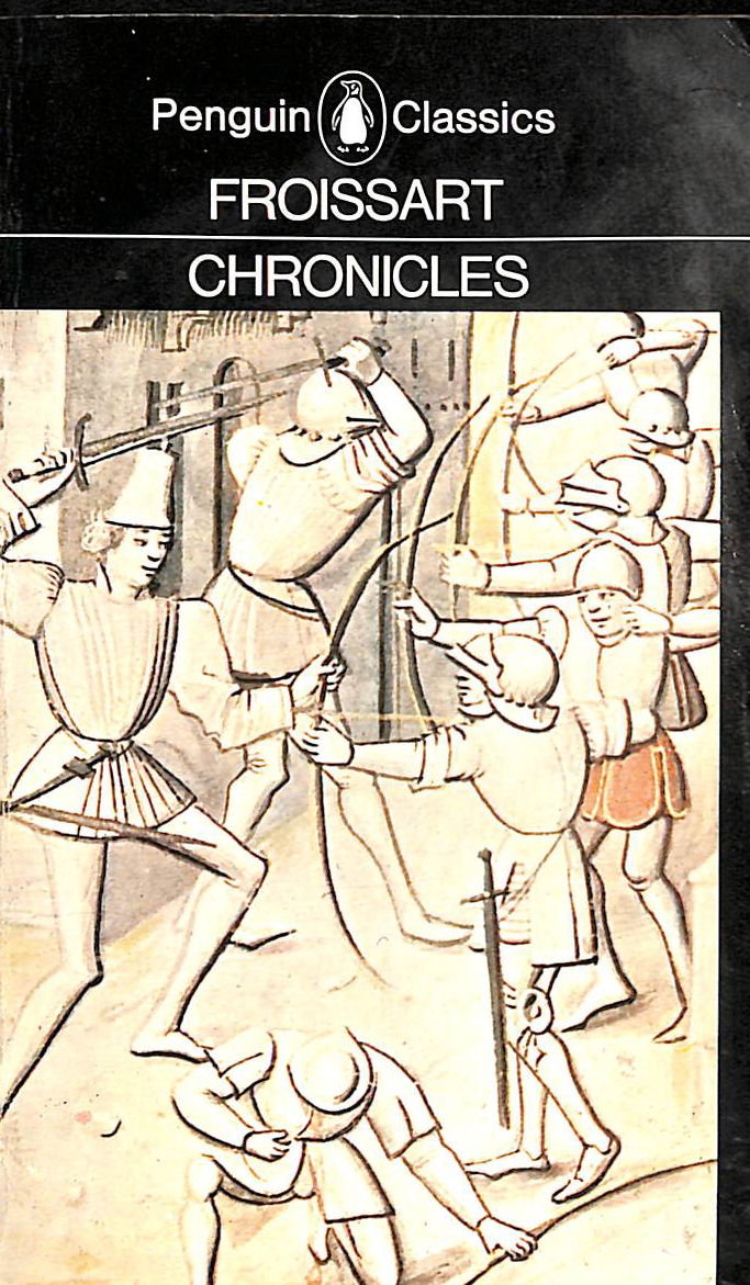 Image for Froissart's Chronicles (Penguin Classics) Froissart's Chronicles (Penguin Classics)