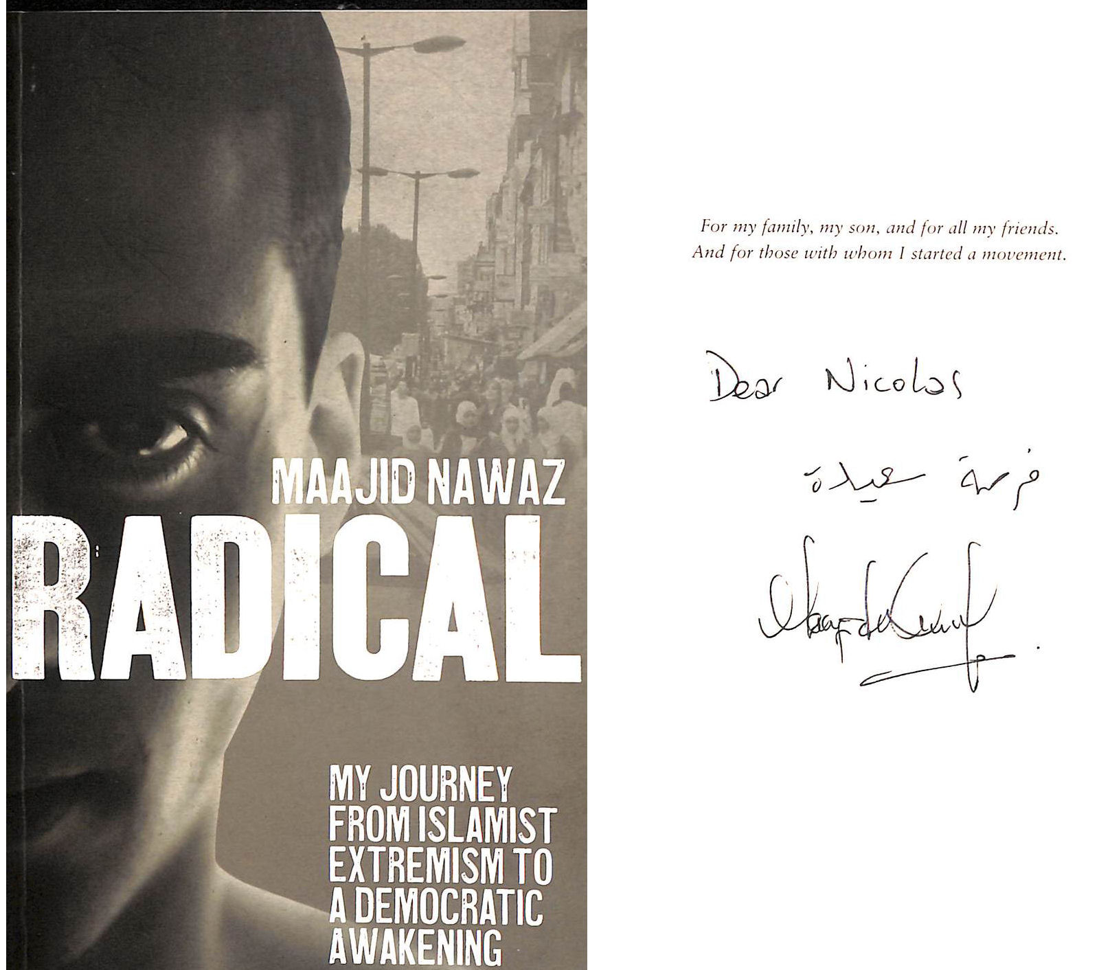 Radical My Journey from Islamist Extremism to a Democratic Awakening. Signed