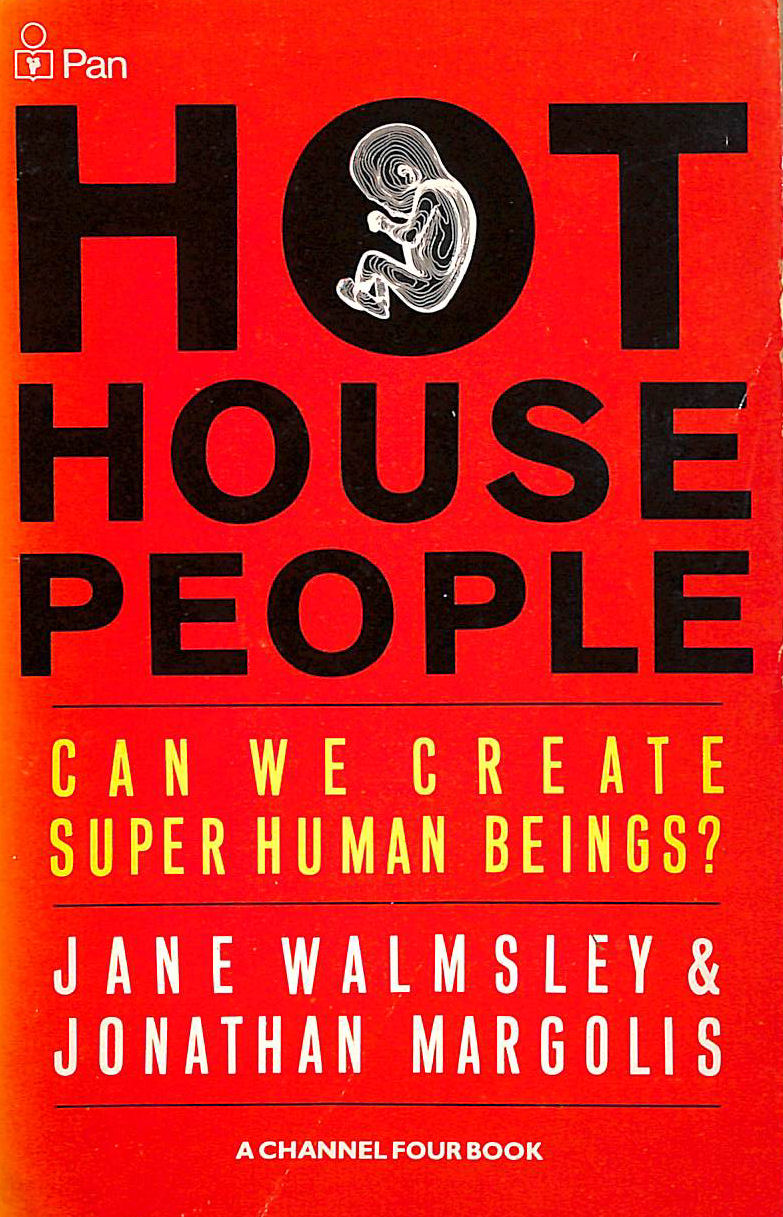 Hothouse People: Can We Create Super Human Beings