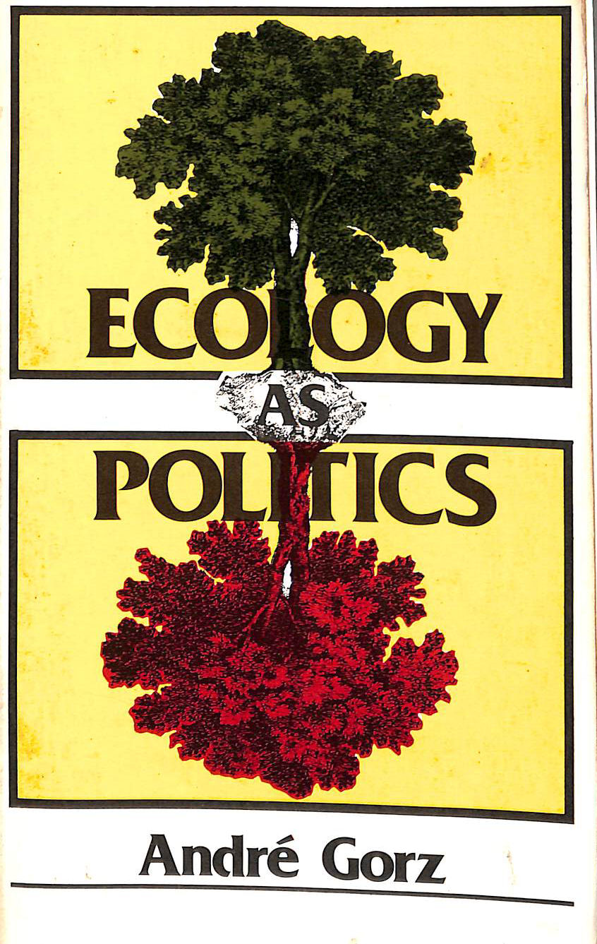 Ecology As Politics