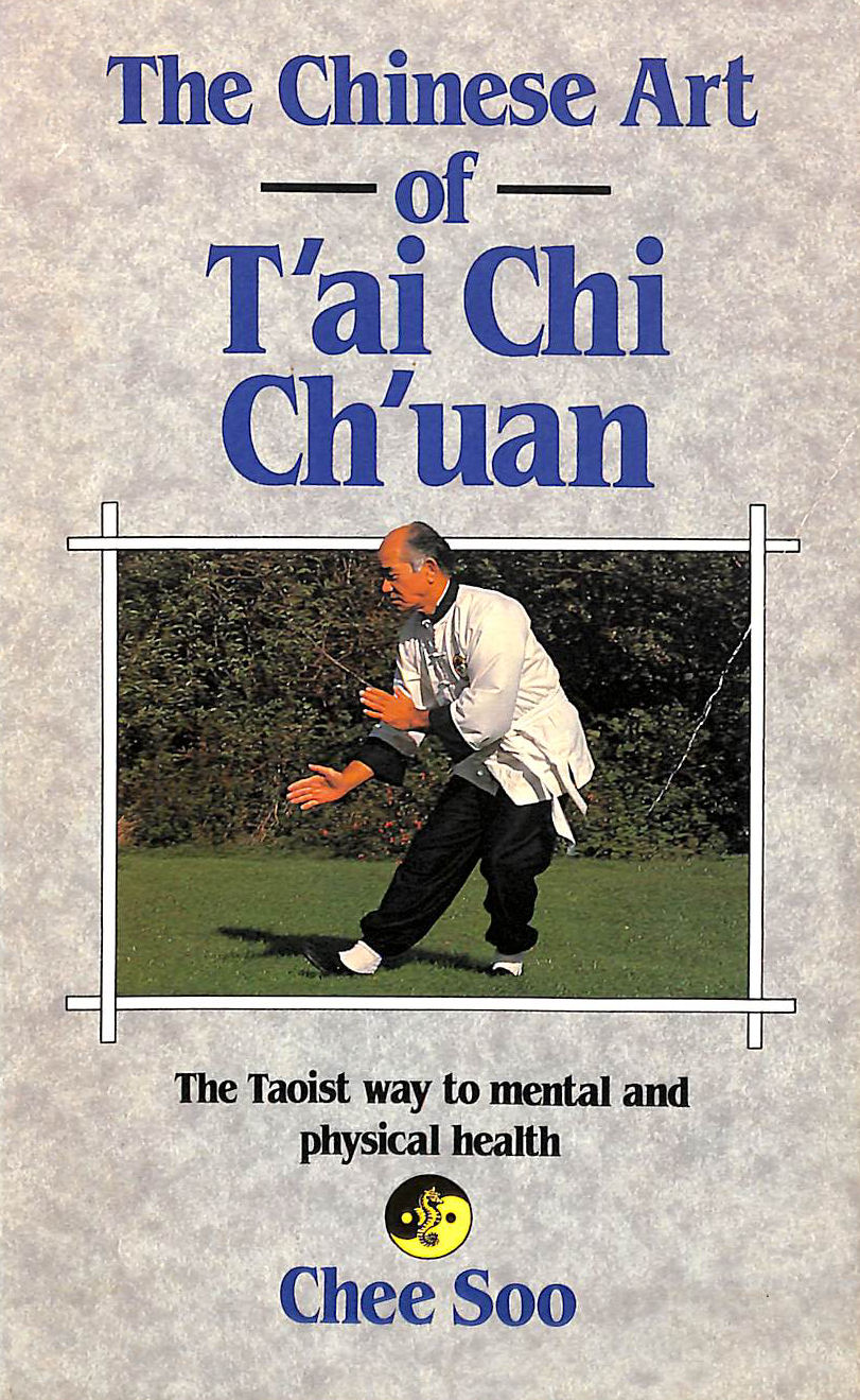 The Chinese Art of Tai Chi ChUan