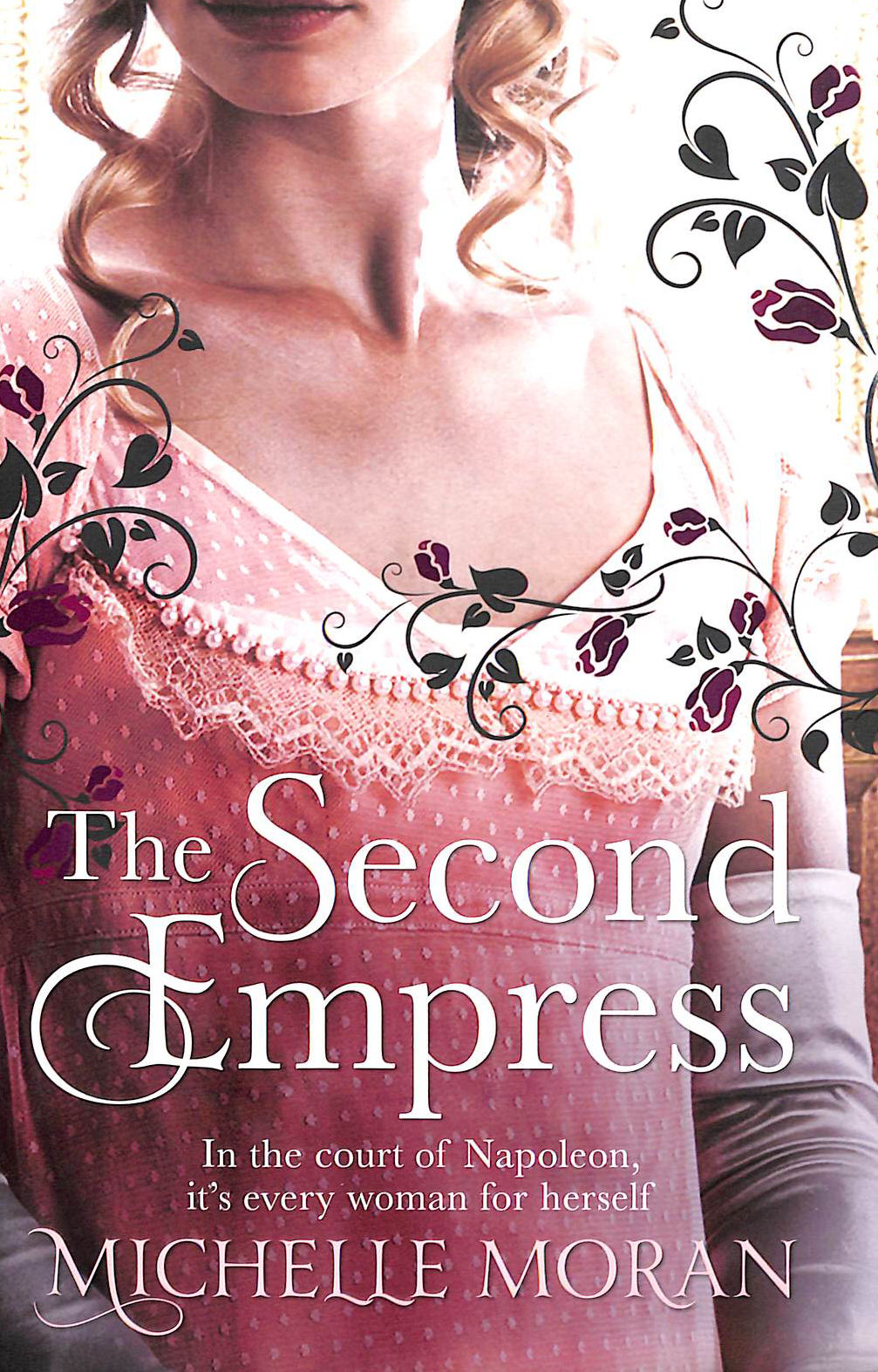 The Second Empress: A Novel of Napoleon's Court