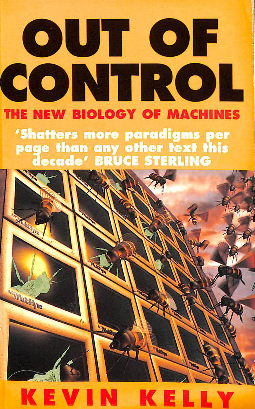 Out of Control: The New Biology of Machines