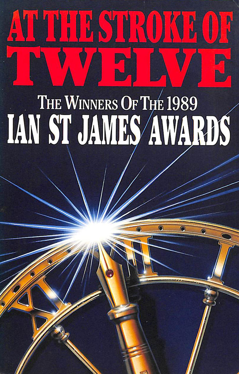 At the Stroke of Twelve: The Winners of the 1989 Ian St James Awards