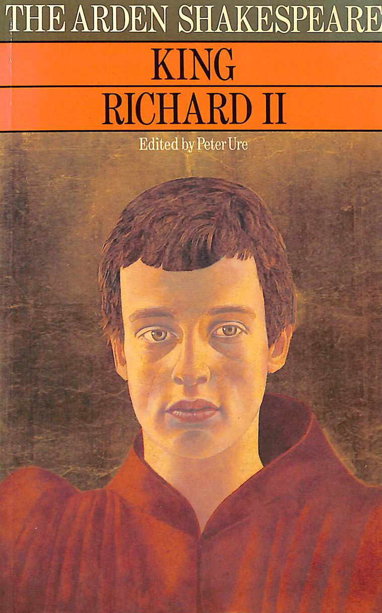 King Richard II (Arden Shakespeare)