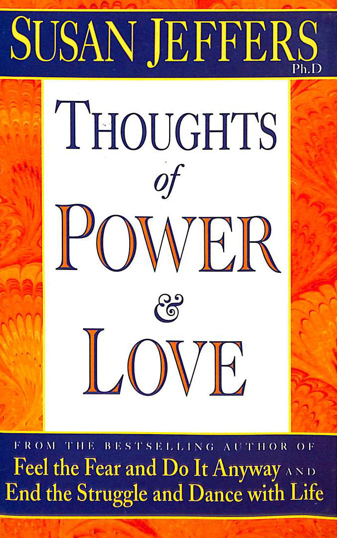 Thoughts of Power and Love