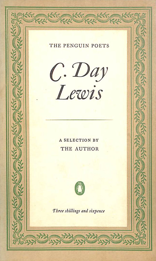 Selected poems: C Day Lewis (Penguin poets series)