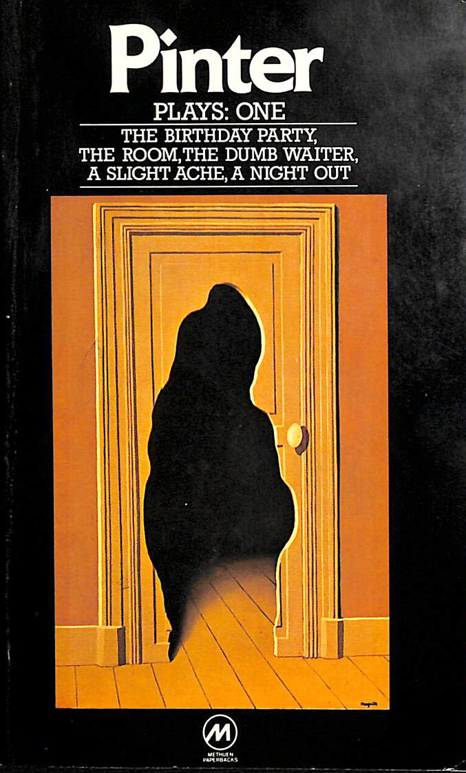 Pinter Plays: One: Birthday Party, The Room, The Dumb Waiter, A Slight Ache
