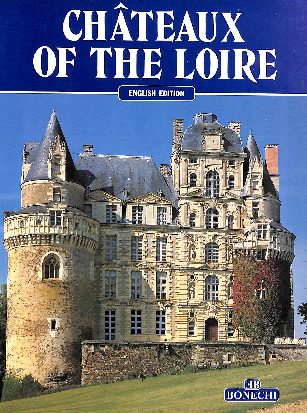 Chateaux of the Loire, Bonechi Guide