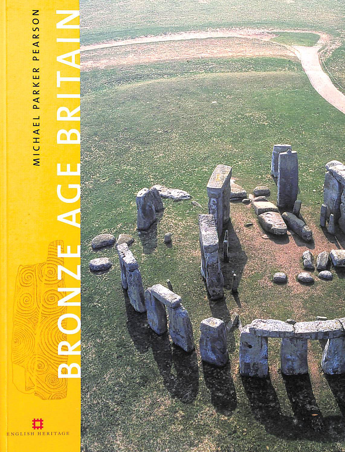 Bronze Age Britain (English Heritage)