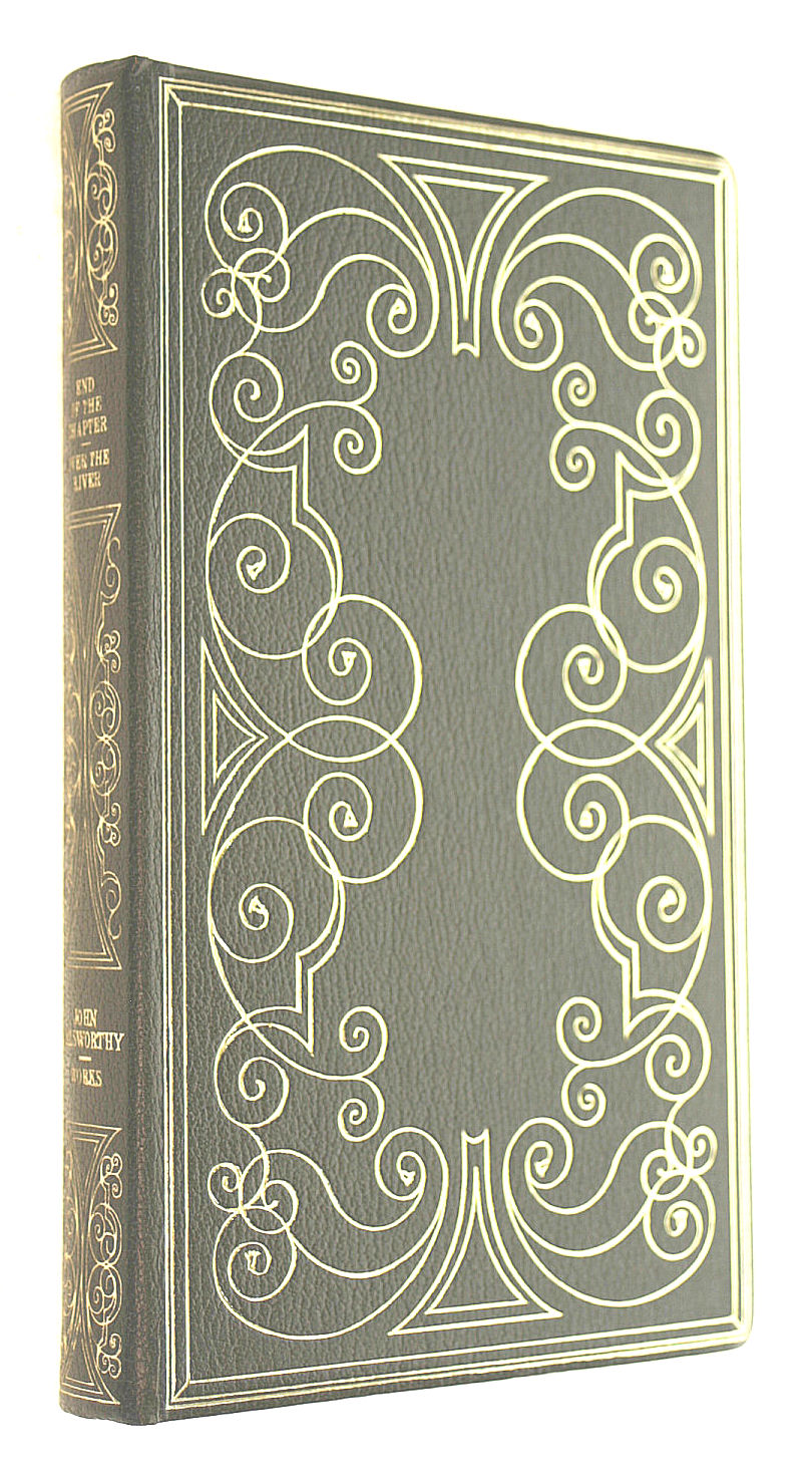 End of the Chapter; Over The River. Heron John Galsworthy Collected Works