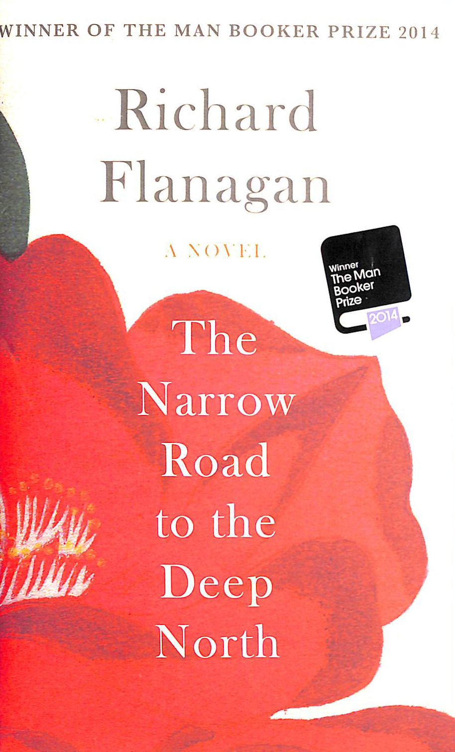 The Narrow Road to the Deep North. Man Booker Prize Winner 2014