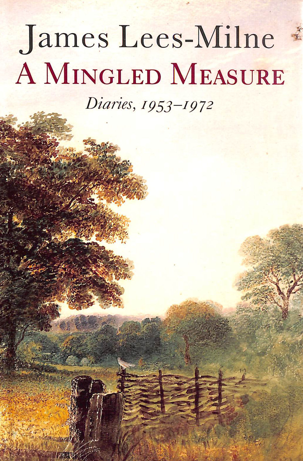 A Mingled Measure: Diaries 1953-1972