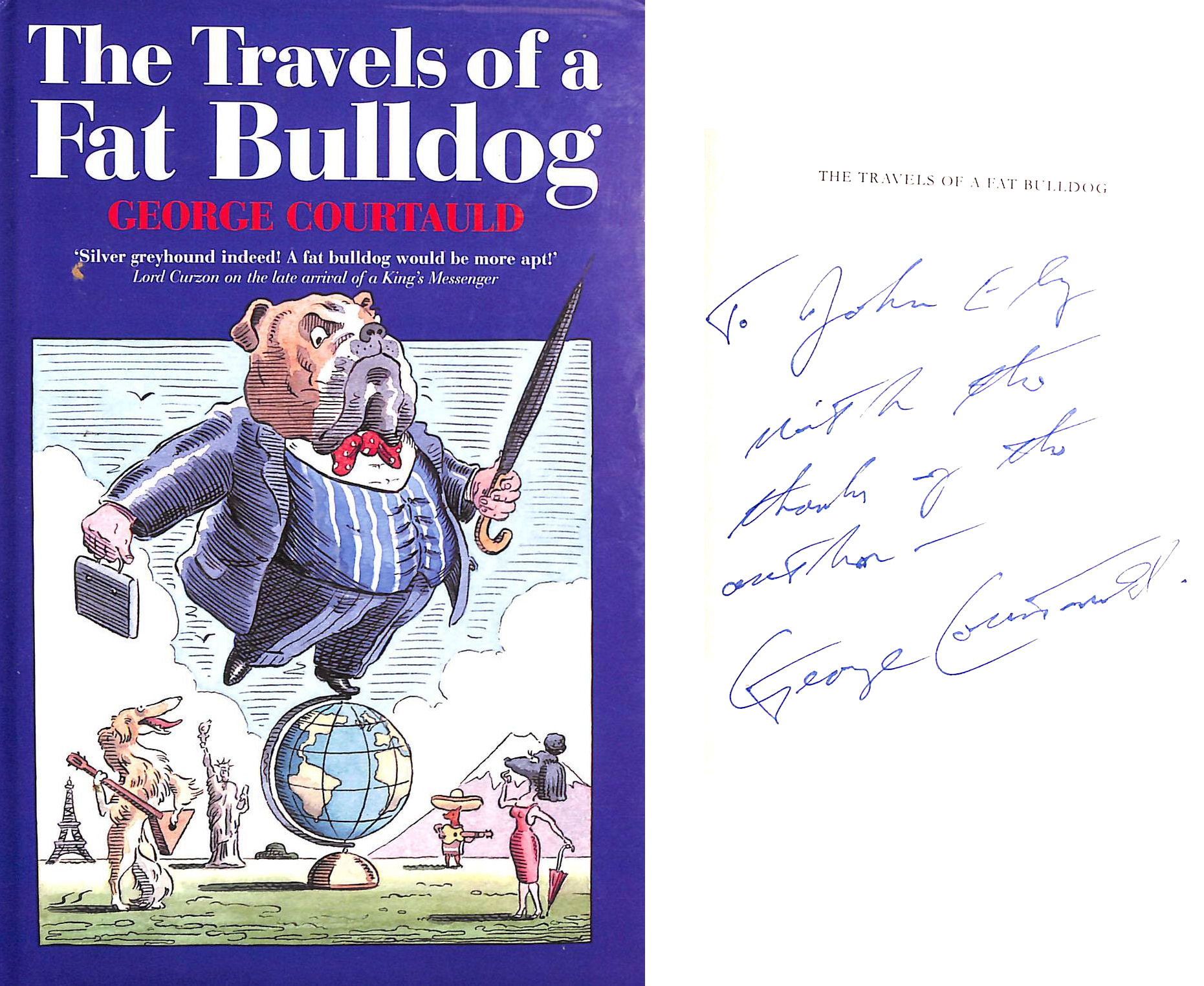 The Travels of a Fat Bulldog Gift inscription by the author.