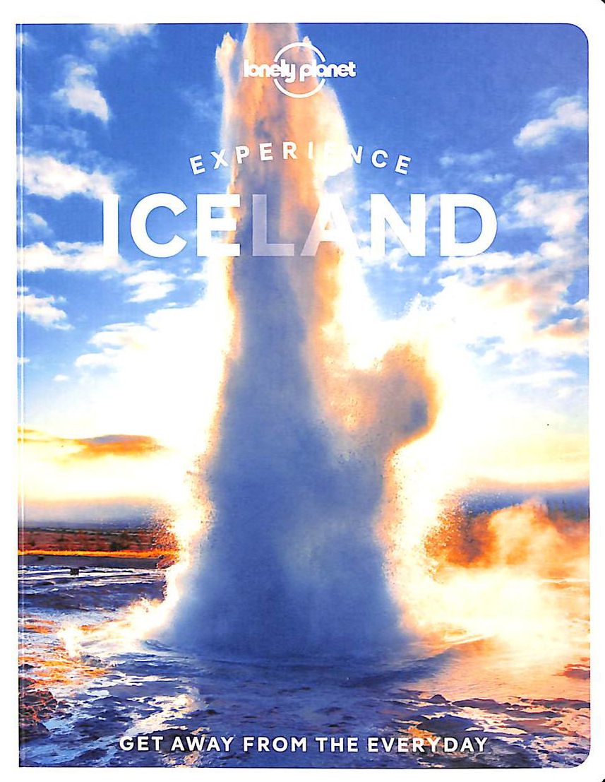 Lonely Planet Experience Iceland (Travel Guide)