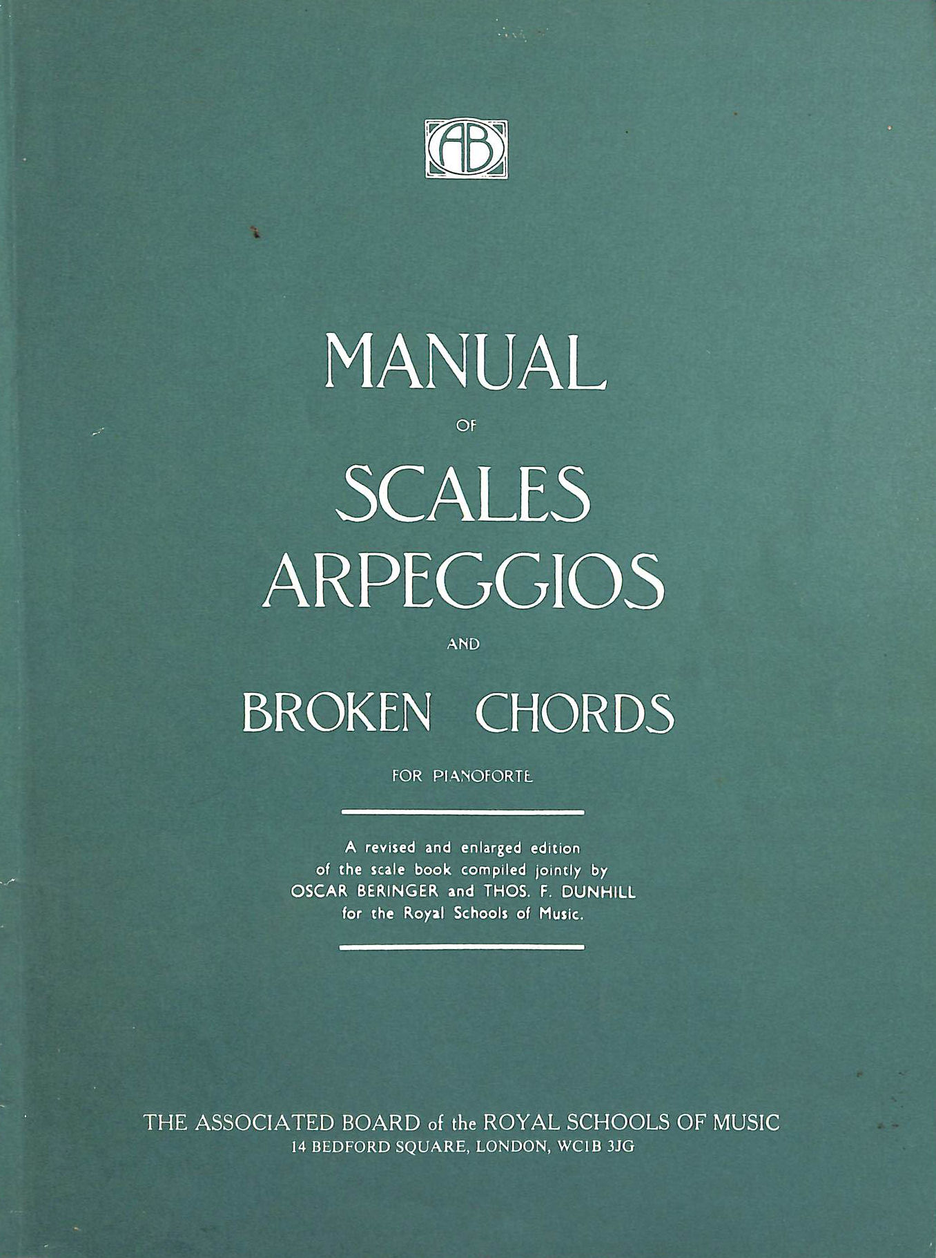 Image for Manual of Scales Arpeggios and Broken Chords for Pianoforte Manual of Scales Arpeggios and Broken Chords for Pianoforte