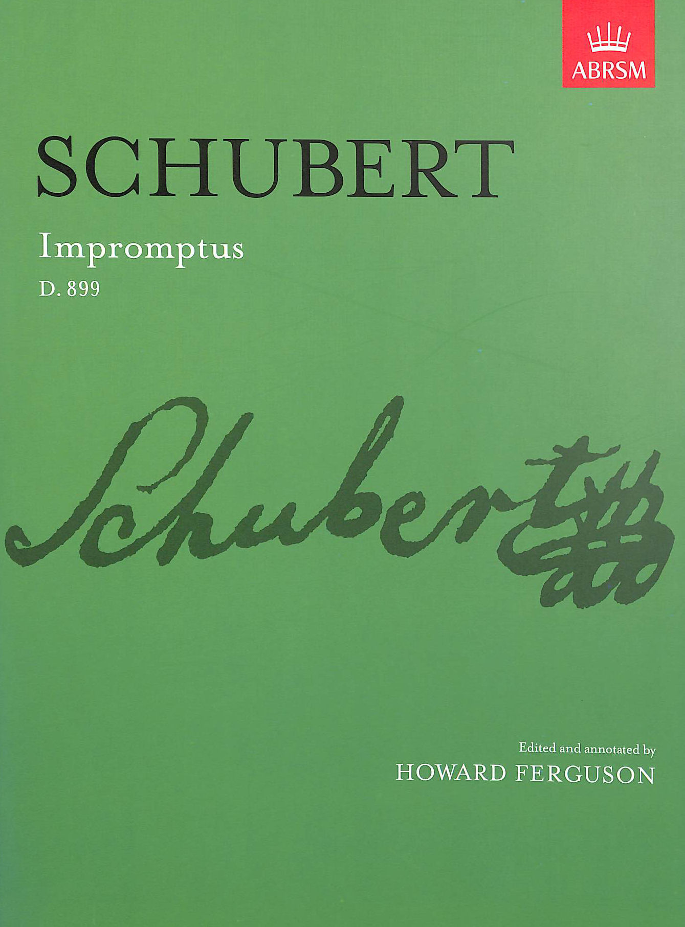 Image for Schubert Impromptus, Op. 90: D. 899 (Signature Series (ABRSM)) Schubert Impromptus, Op. 90: D. 899 (Signature Series (ABRSM))
