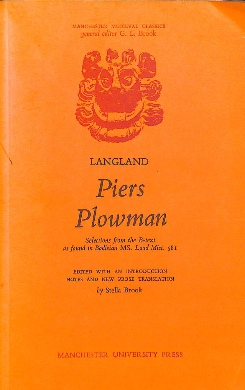 Piers Plowman: Selections from the B Text as found in the Bodleian MS