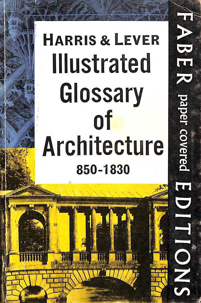 Illustrated Glossary of Architecture, 850-1830