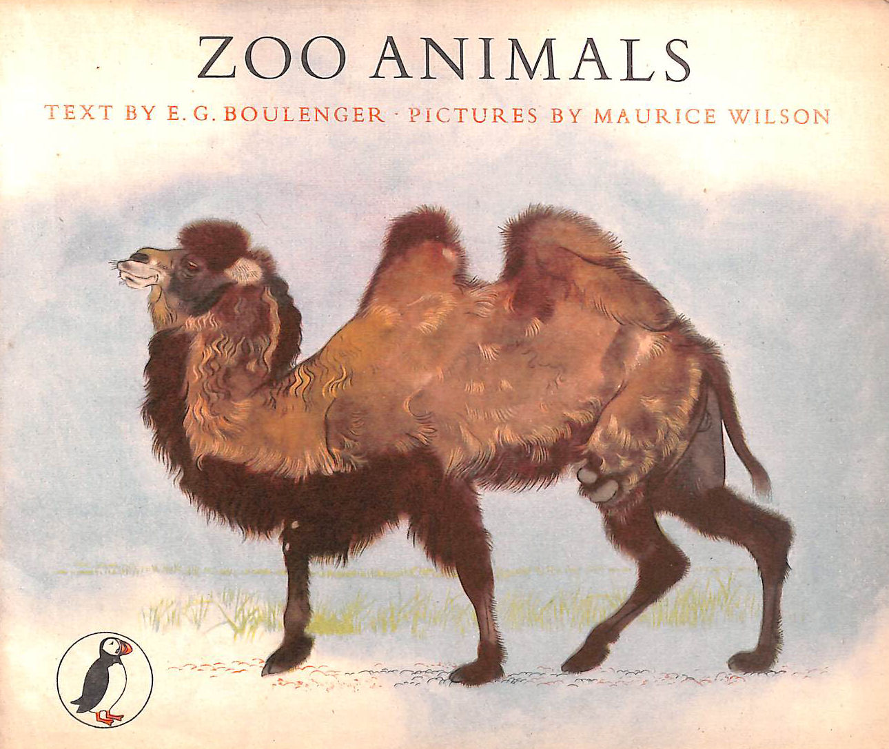 Zoo animals / text by E. G. Boulenger ; pictures by Maurice Wilson