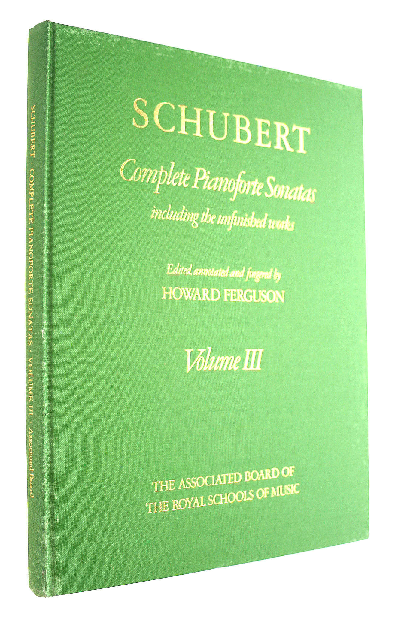 Schubert Complete Pianoforte Sonatas, Volume III: including the unfinished works