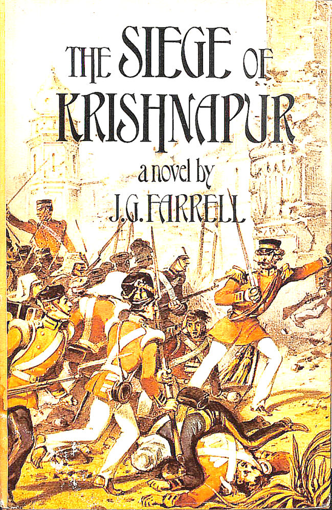 The siege of Krishnapur / a novel by J. G. Farrell