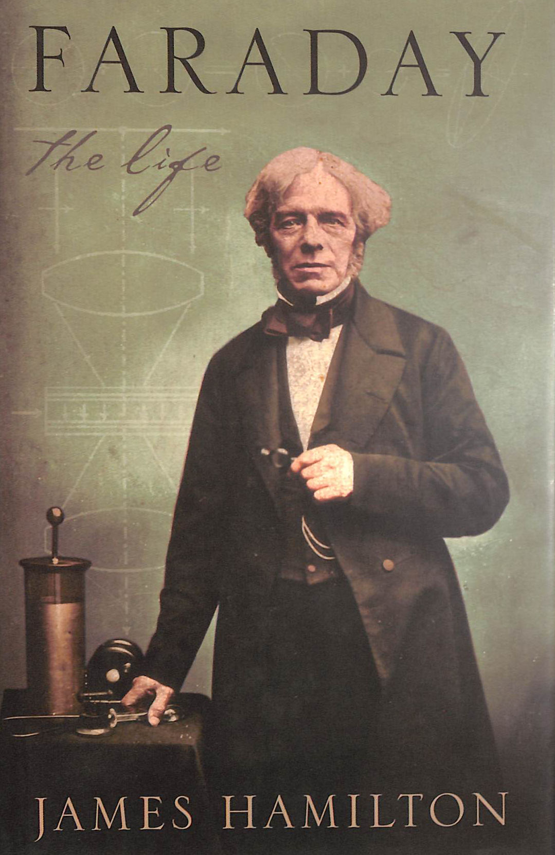 Faraday: The Life