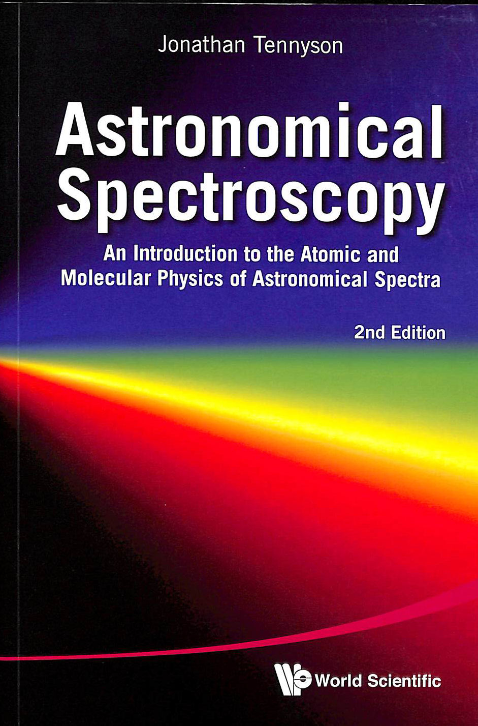 Astronomical Spectroscopy Atomic & Molecular Physics Of Astronomical Spectra