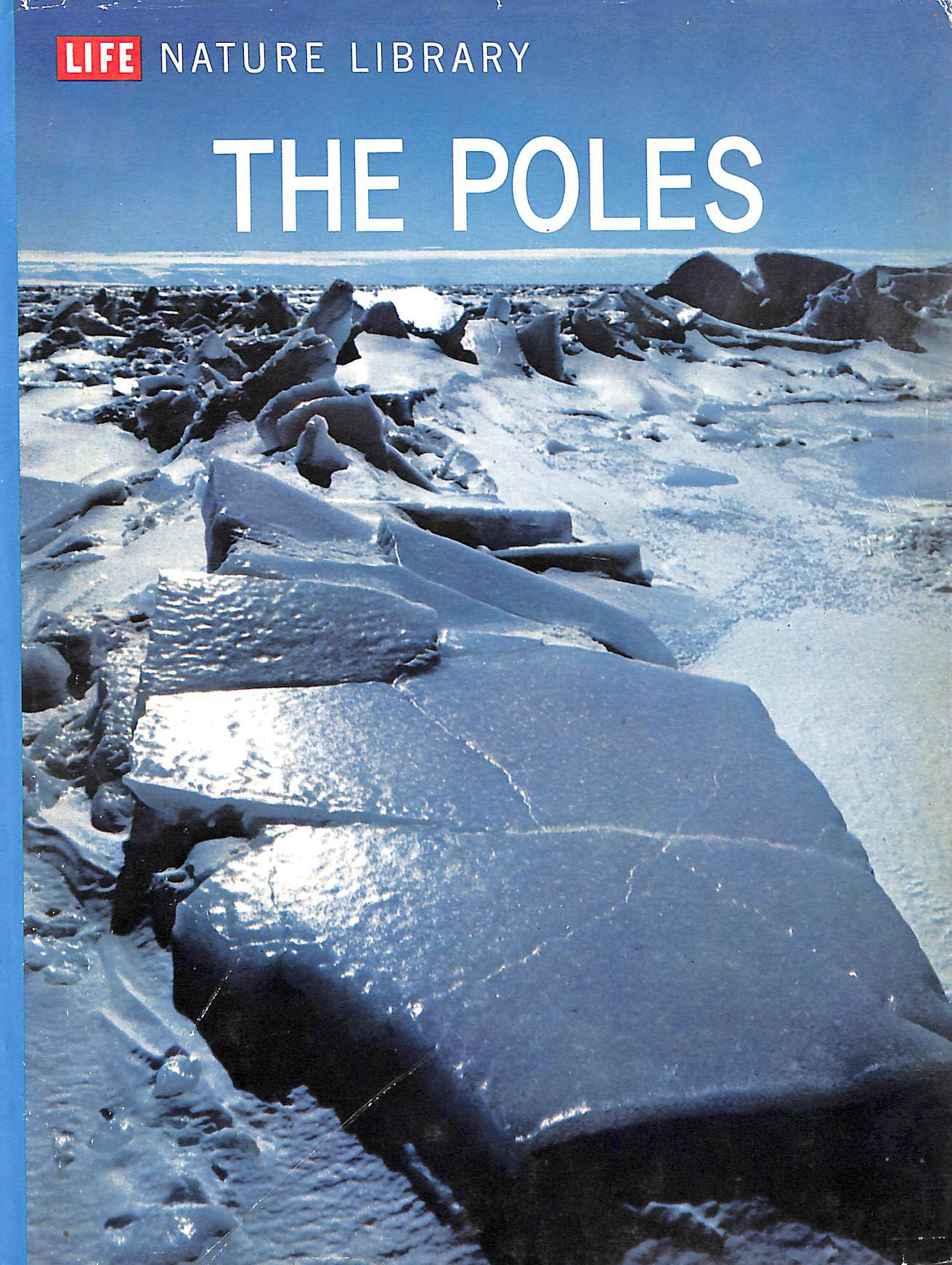 The Poles: LIFE Nature Library