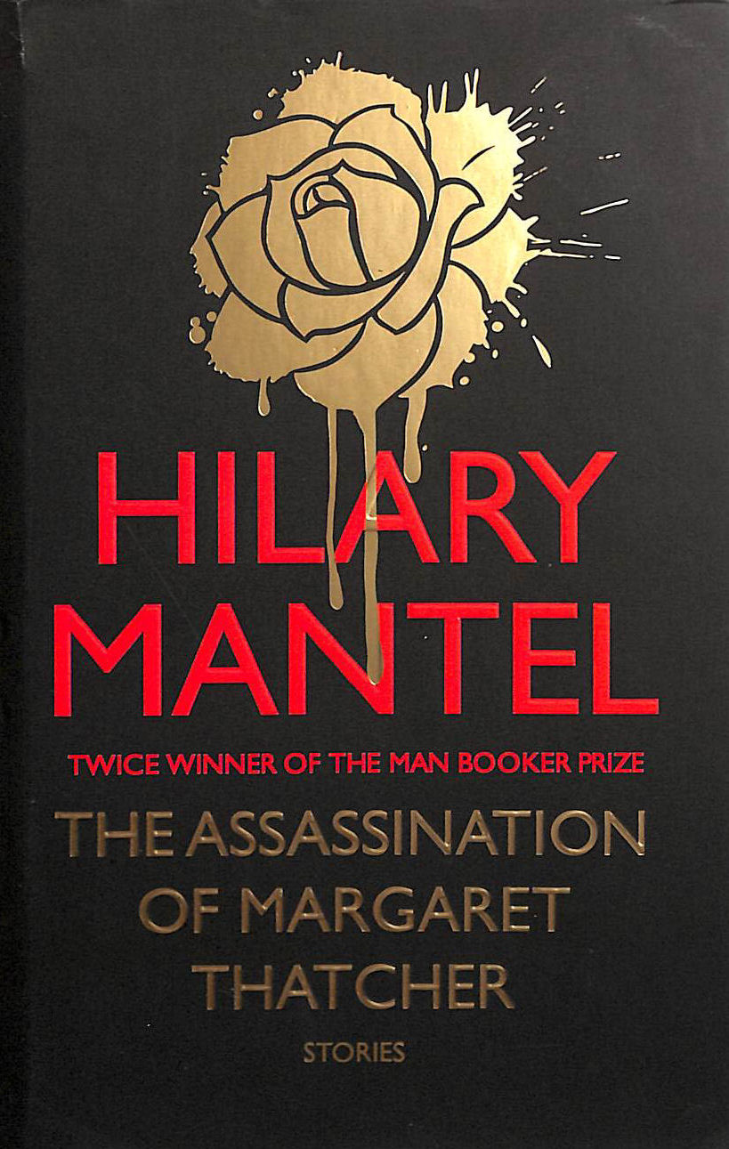 The Assassination of Margaret Thatcher