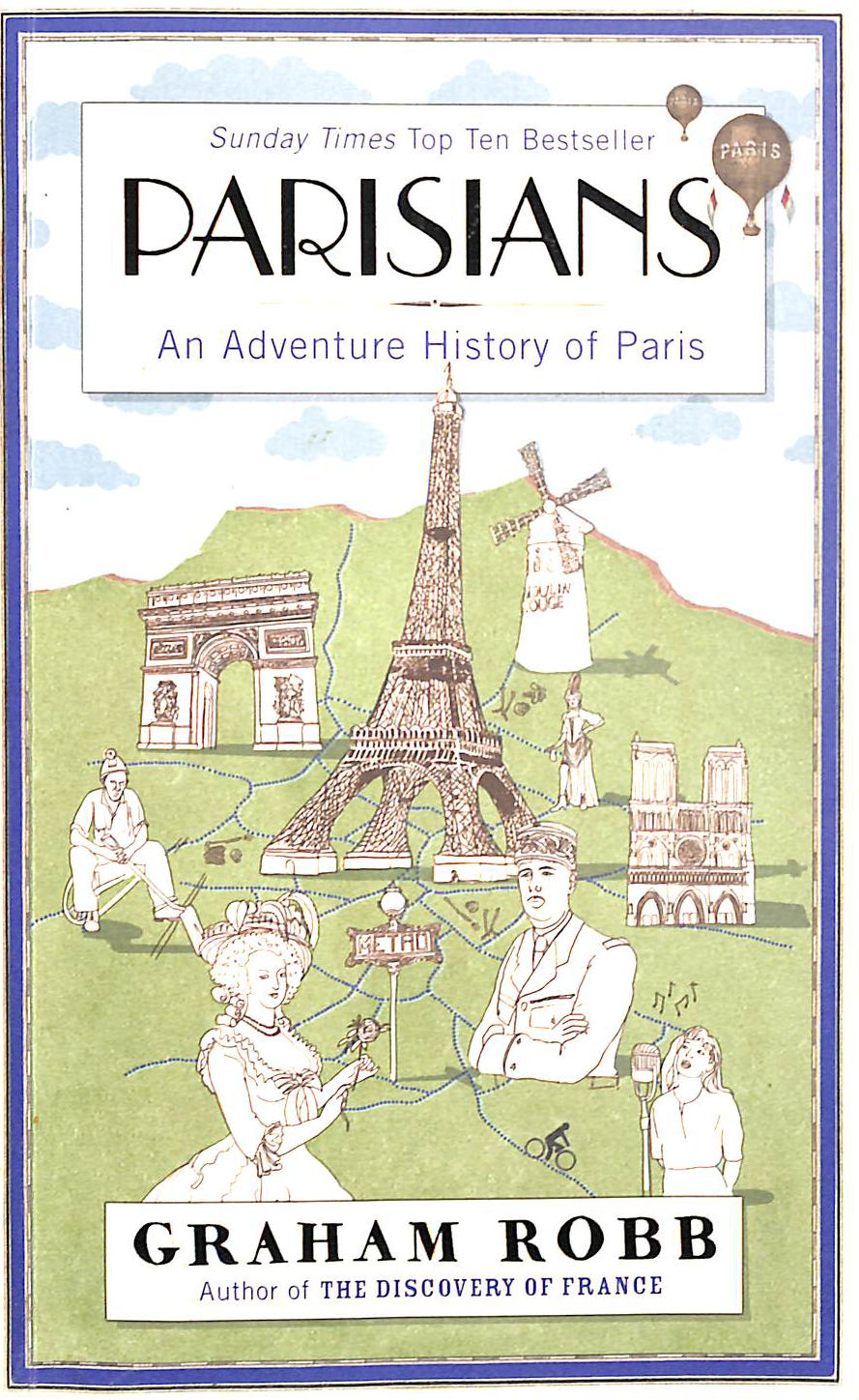 Parisians: An Adventure History of Paris