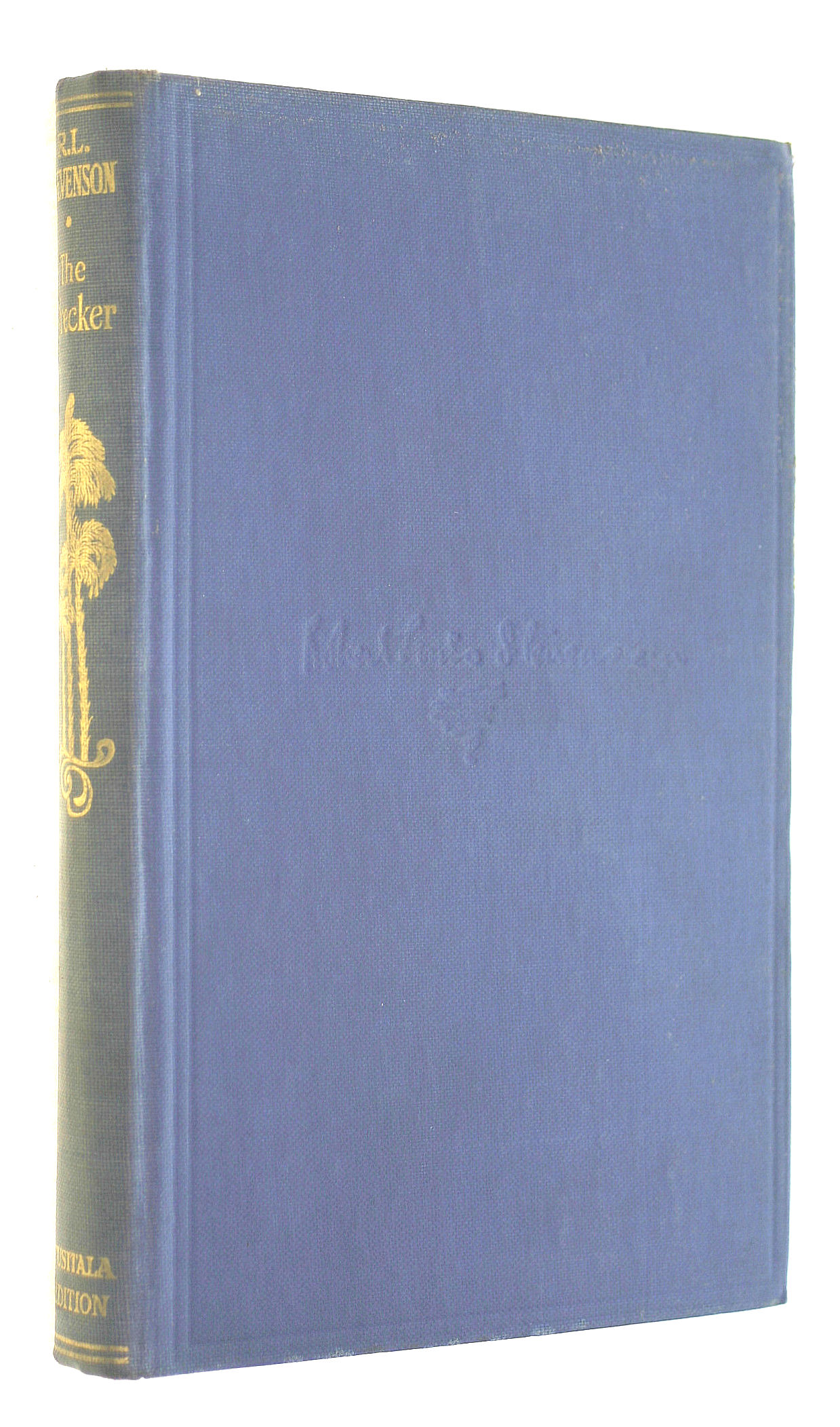 The Wrecker. The Works of Robert Louis Stevenson Tusitala Edition Vol. XII.