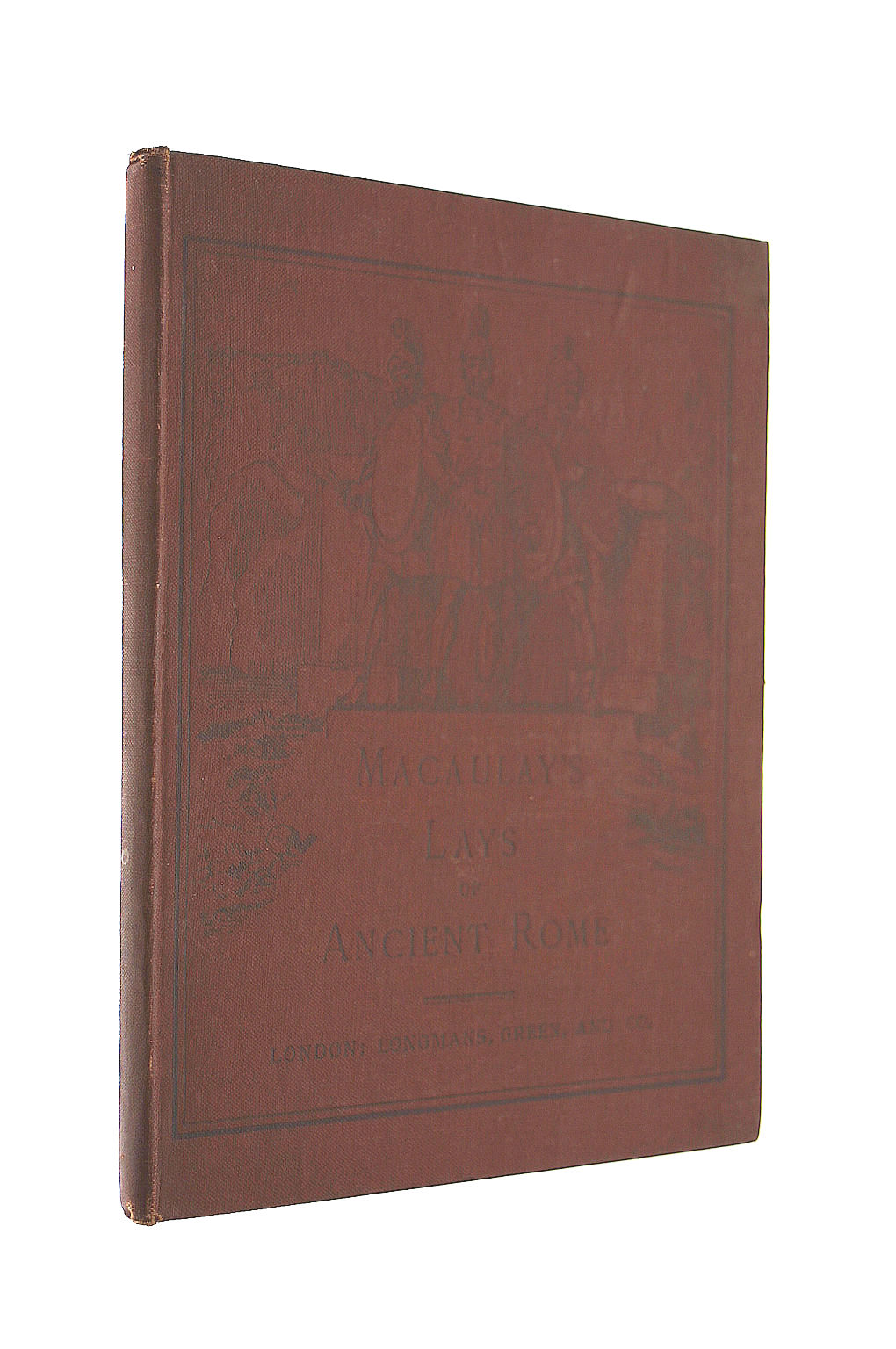 Lays of Ancient Rome with Ivry and the Armada