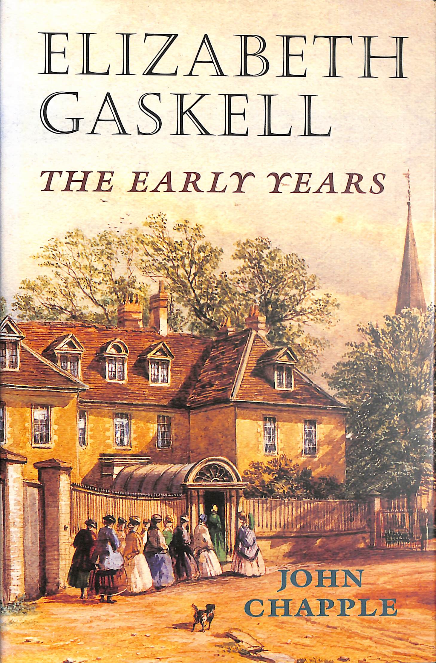 Elizabeth Gaskell: The Early Years