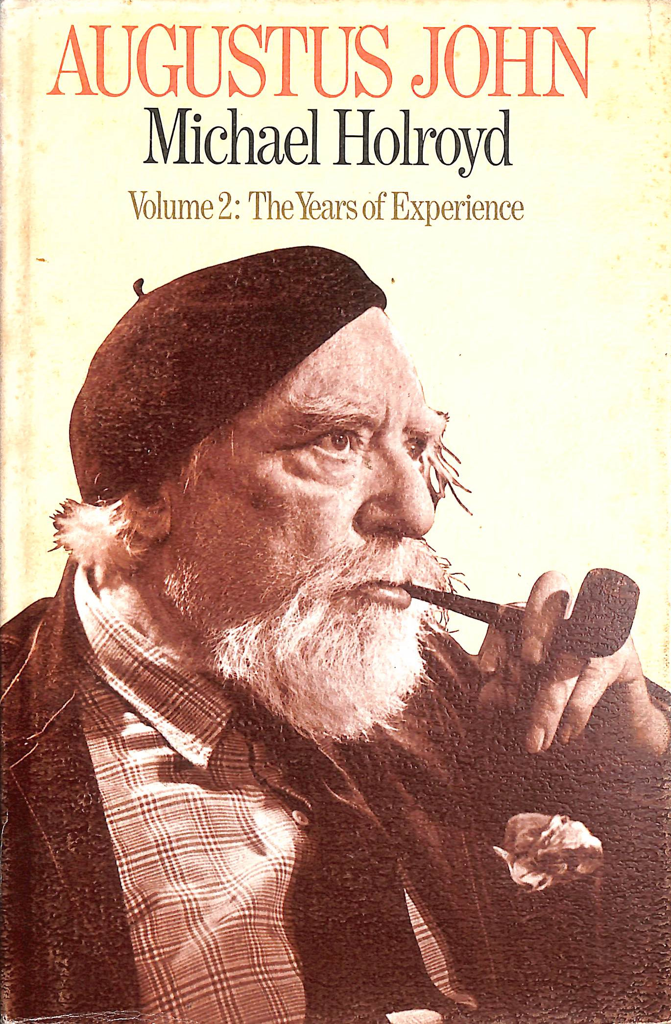 Augustus John - Vol. 2: The Years of Experience
