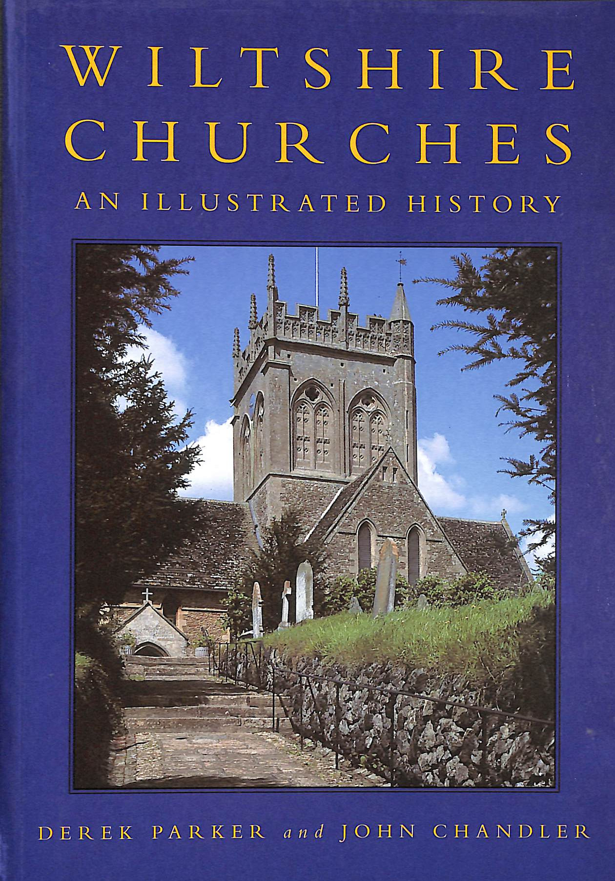 Wiltshire Churches: an Illustrated Guide