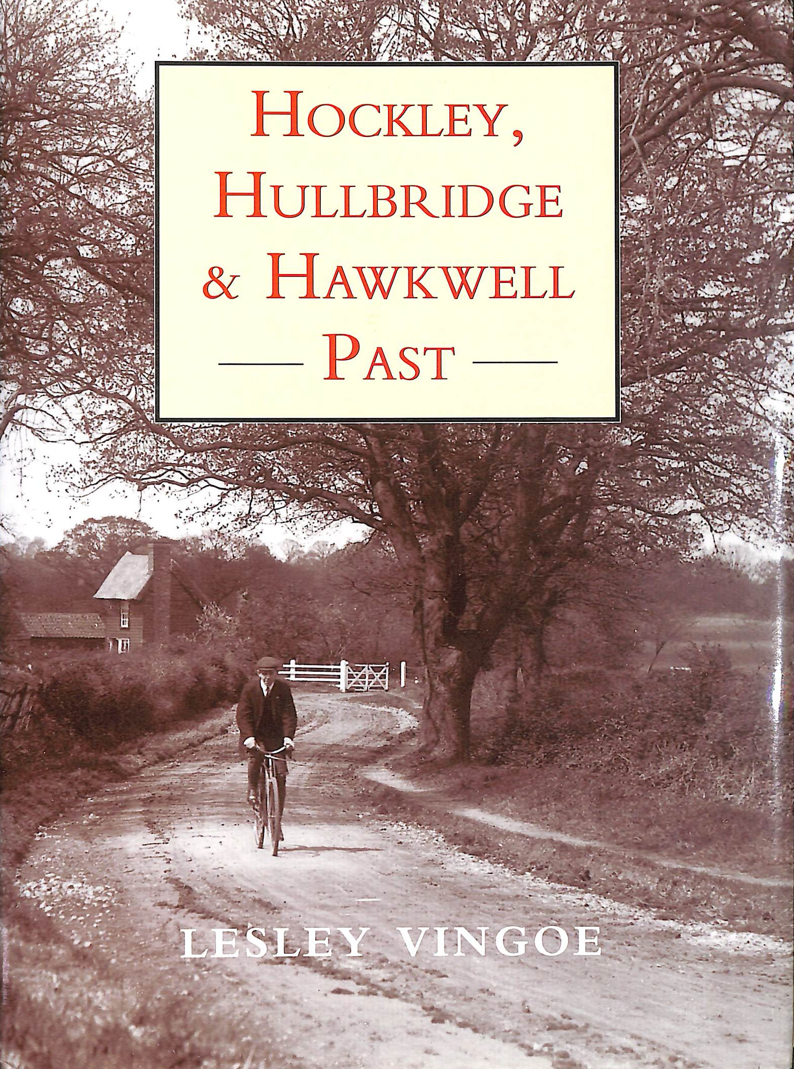 Hockley, Hullbridge and Hawkwell Past
