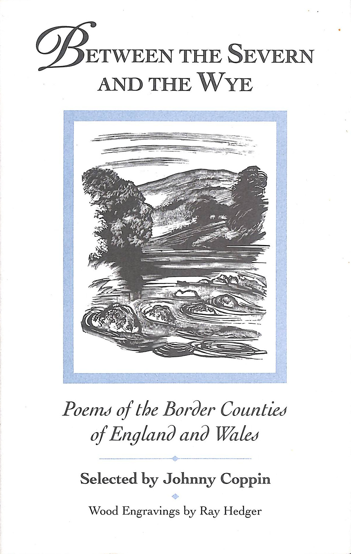 Between the Severn and the Wye