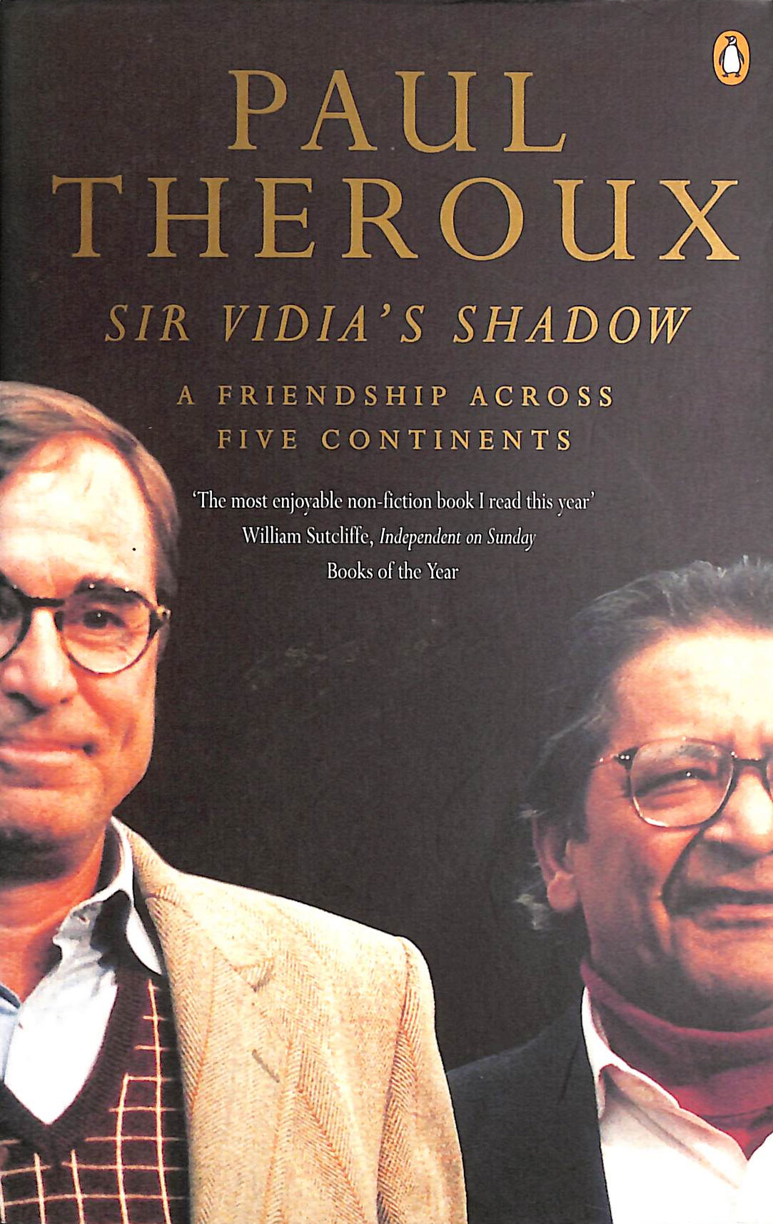 Sir Vidia's Shadow: A Friendship Across Five Continents