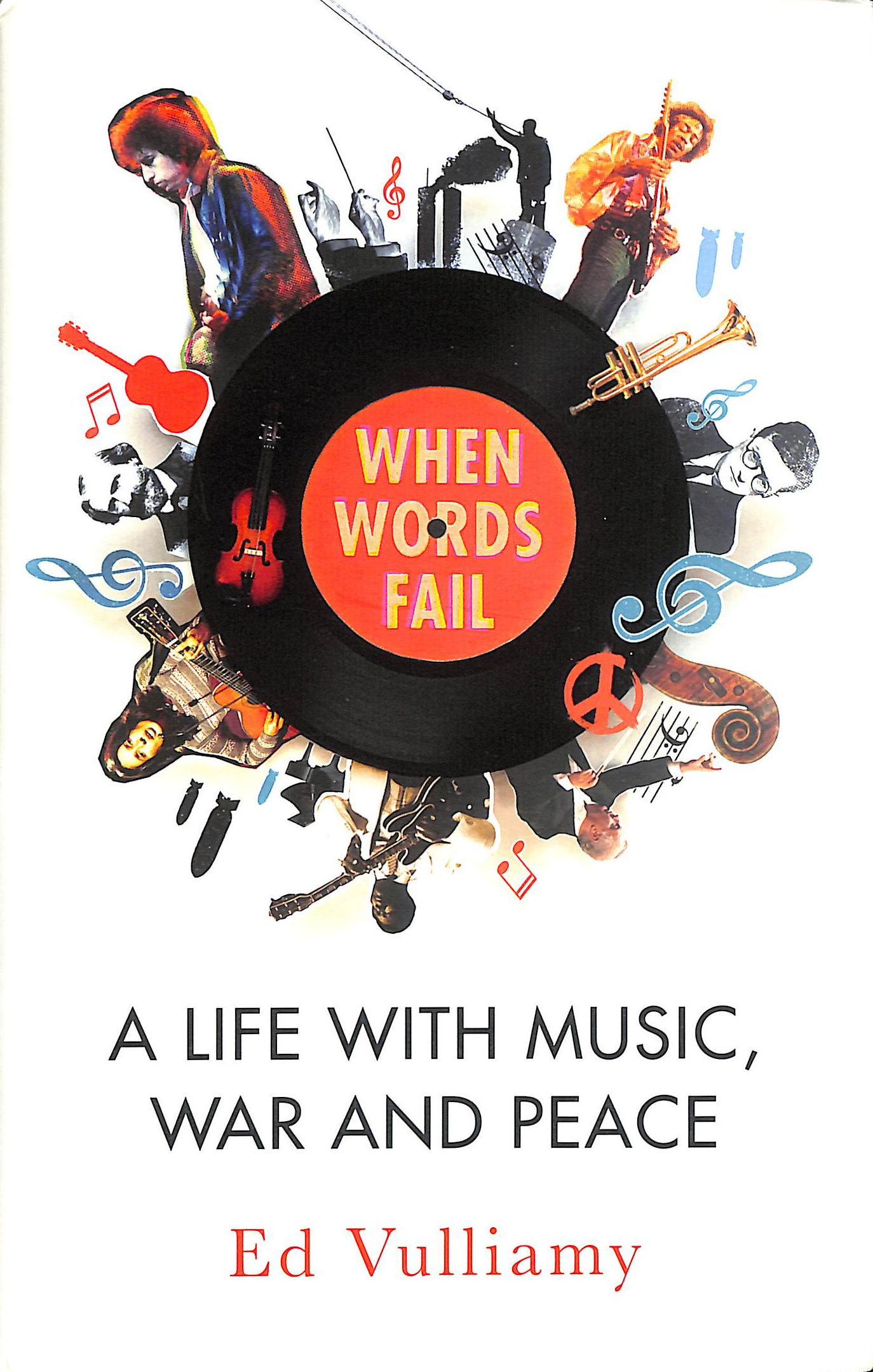 When Words Fail: A Life with Music, War and Peace