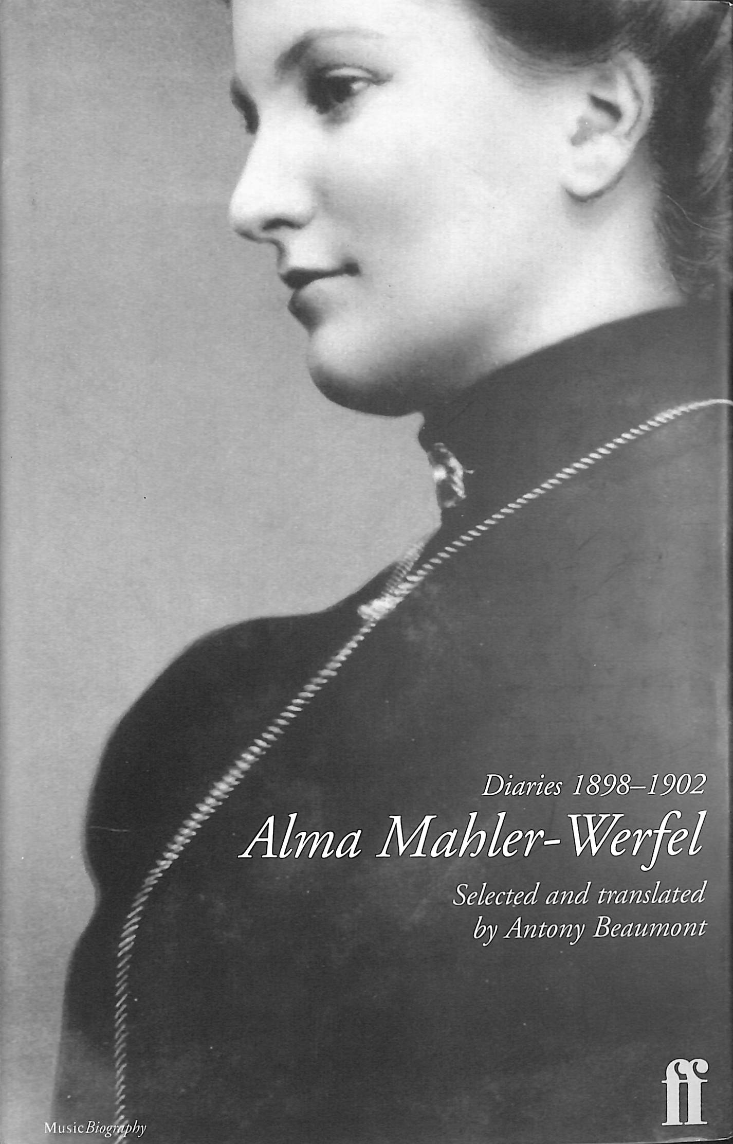 Alma Mahler-Werfel Diaries 1898-1902