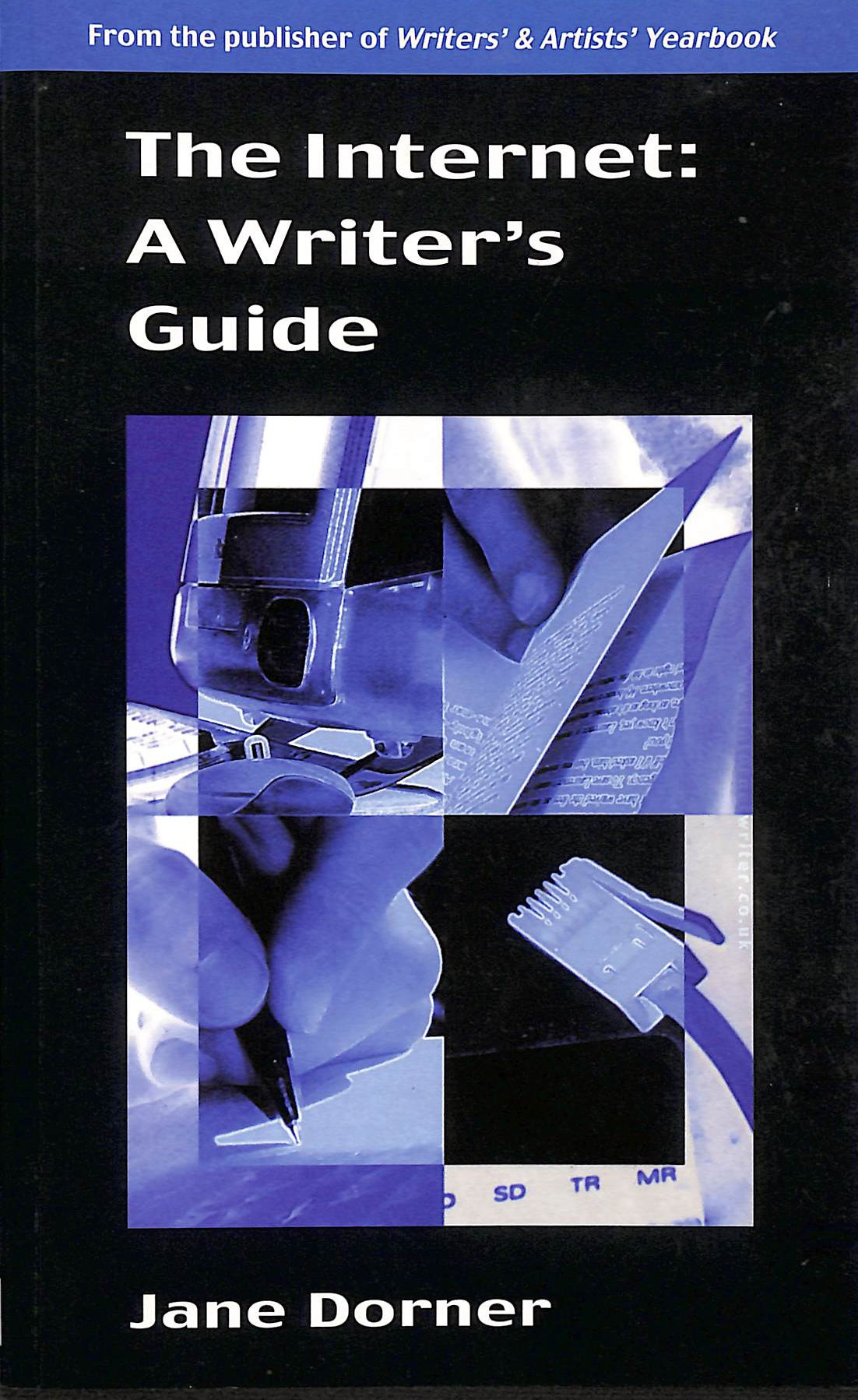 The Internet: A Writer's Guide