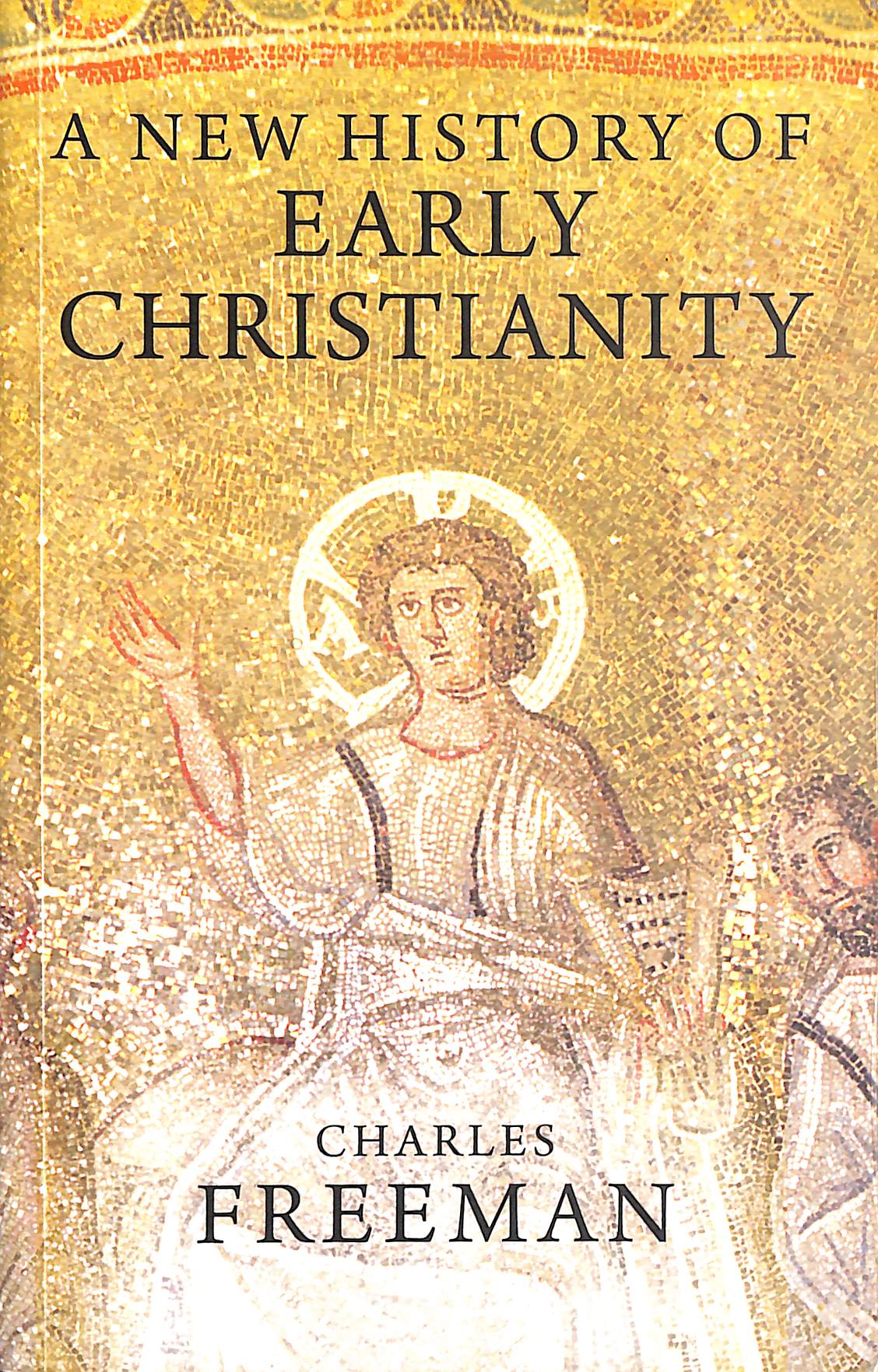 A New History of Early Christianity