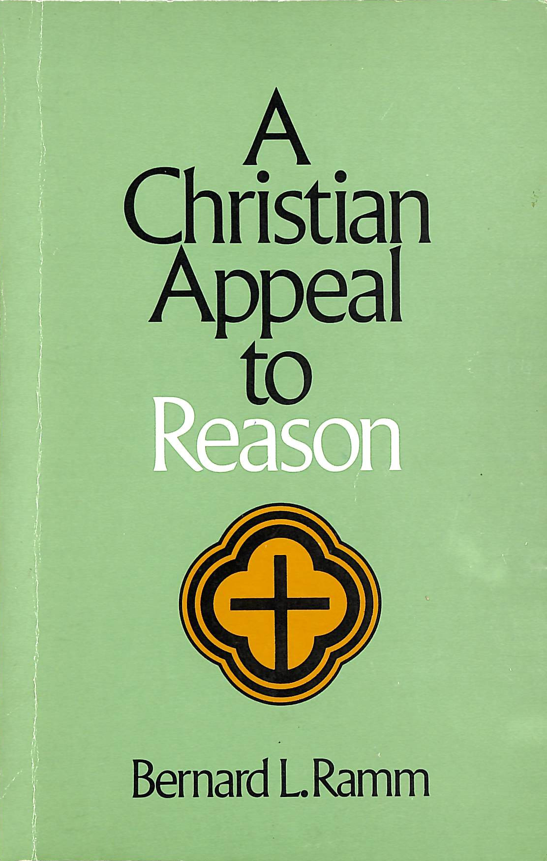 A Christian Appeal to Reason
