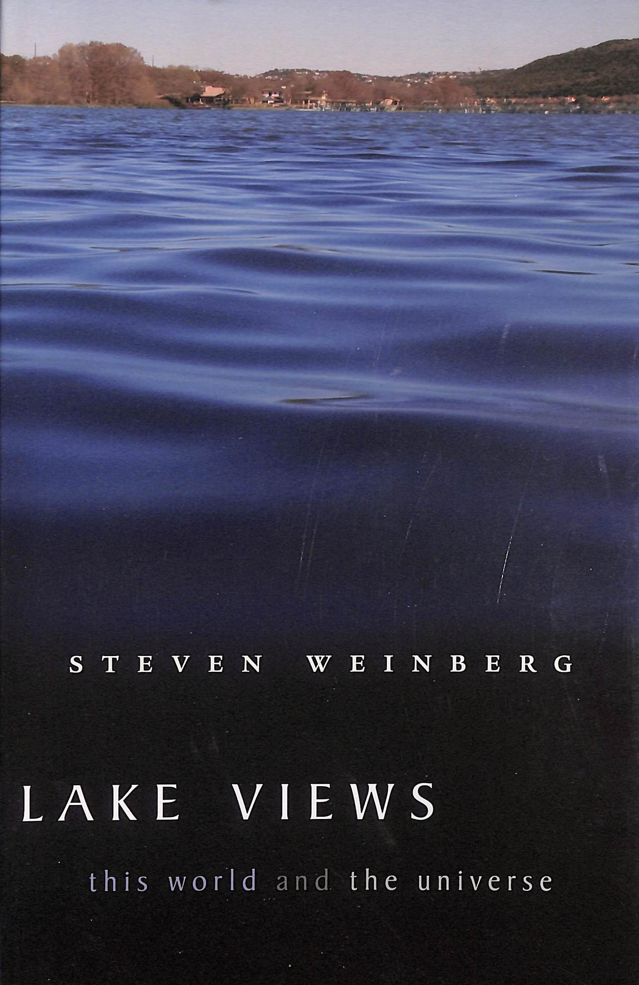 Lake Views: This World and the Universe