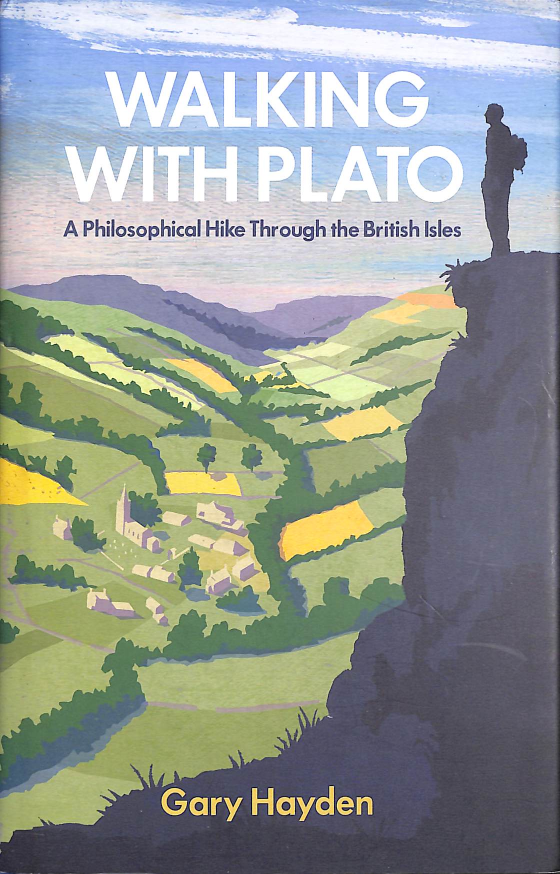 Walking With Plato: A Philosophical Hike Through the British Isles